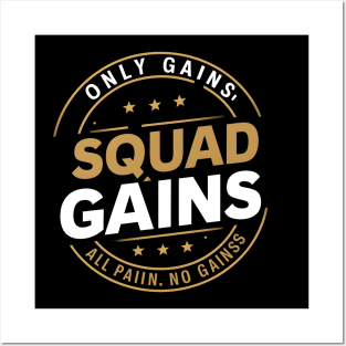 New only gains squad gains all pain no gains Posters and Art